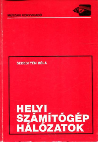 Sebestyn Bla - Helyi szmtgp hlzatok