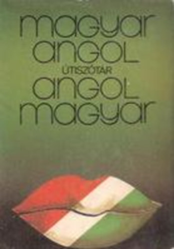 Lukácsné-Magay-Rátz-Végh-Skripecz - Magyar-angol, angol-magyar útiszótár