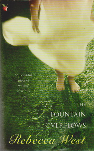 Rebecca West - The Fountain Overflows