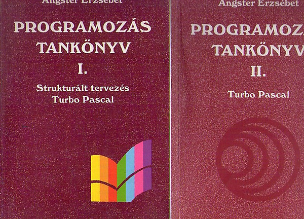 Angster Erzsbet - Programozs tanknyv I-II. - Struktrlt tervezs Turbo Pascal