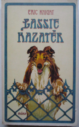 Eric Knight - Lassie hazat�r