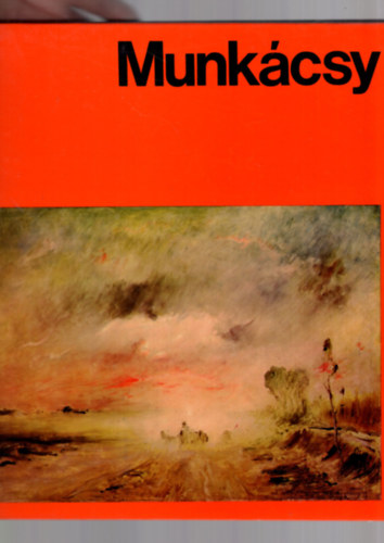 Sz�kely Andr�s - Munk�csy fest�szeti album (A m�v�szet vil�ga)