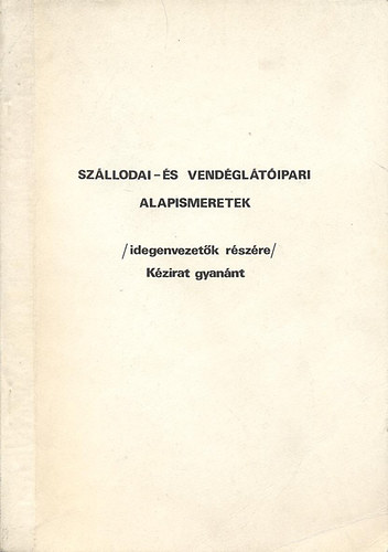 Szllodai- s vendgltipari alapismeretek