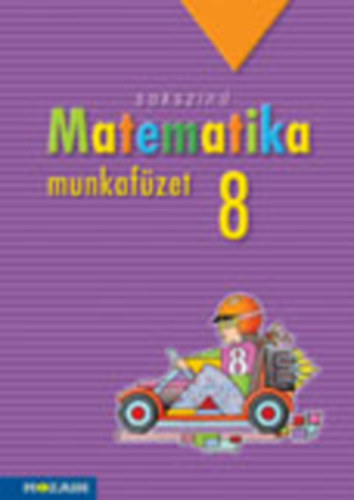 Pintr Klra, Konfr Lszl Kozmn Jakab gnes - Sokszn matematika munkafzet 8. osztly