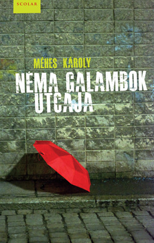 M�hes K�roly - N�ma galambok utc�ja