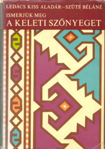 Ledcs Kiss-Sztsn - Ismerjk meg a keleti sznyeget