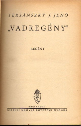 Tersnszky Jzsi Jen - Vadregny