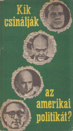 Vajda P�ter - Kik csin�lj�k az amerikai politik�t?