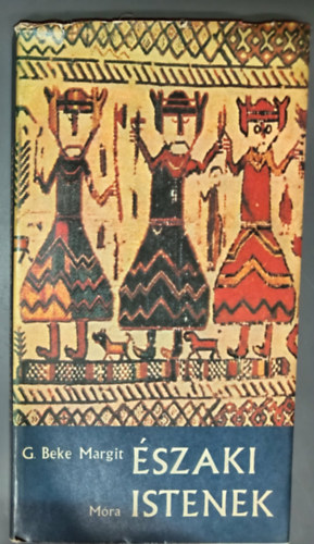 Fazekas László G. Beke Margit (szerk.), Maczó Péterné (szerk.) - Északi istenek - Történetek az Eddából