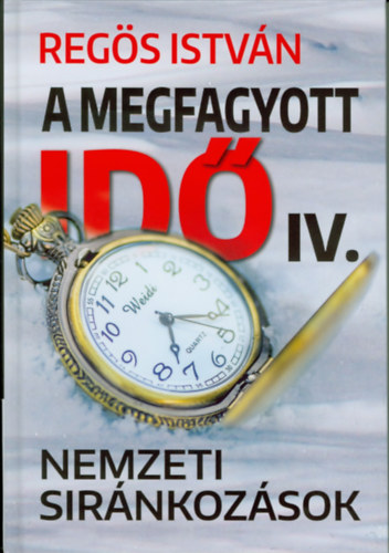 Regs Istvn - A megfagyott id IV.