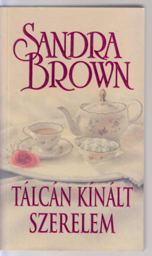 Sandra Brown - T�lc�n k�n�lt szerelem