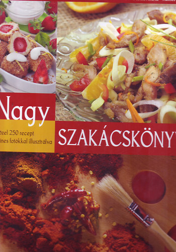 Gabula Andr�s- Halmos M�nika - Nagy Szak�csk�nyv (Gabula -Halmos)