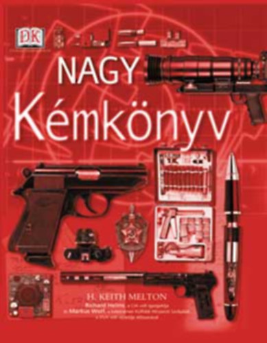H.Keith Melton - Nagy kémkönyv