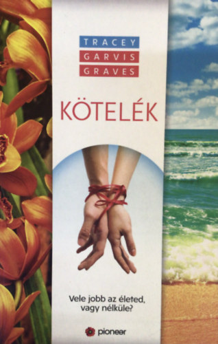 Tracey Garvis Graves - K�tel�k