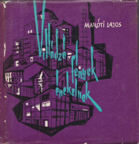 Maróti Lajos - Villódzó fények énekelnek (dedikált)