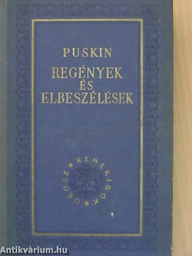 SZERZŐ Alekszandr Szergejevics Puskin - Regények és elbeszélések