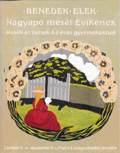 Benedek Elek - Nagyap mesi viknek