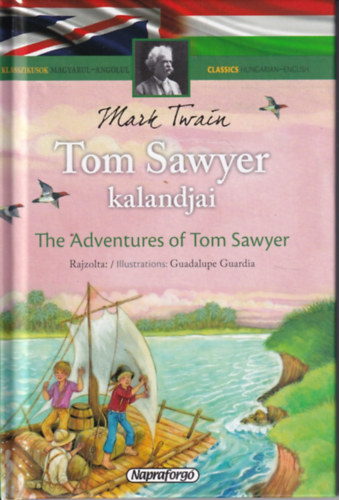 Mark Twain - Tom Sawyer kalandjai - The Adventures of Tom Sawyer