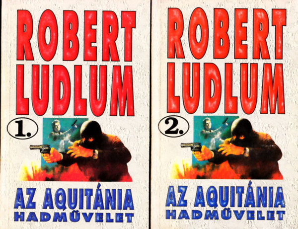 Robert Ludlum - Az Aquit�nia-hadm�velet I-II.