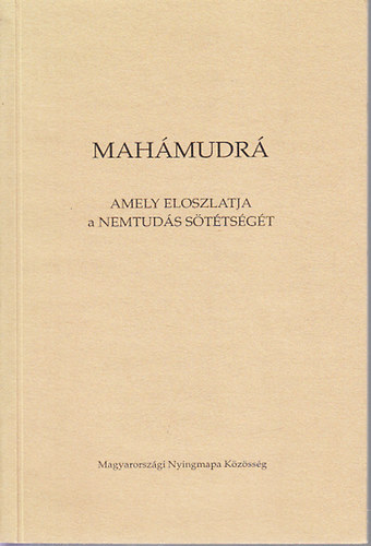 Kov�cs Katalin  (ford.) - Mah�mudr� amely eloszlatja a nemtud�s s�t�ts�g�t
