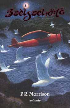 P. R. Morrison - Sz�lszelid�t�