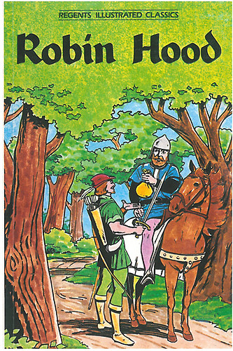 Robin Hood - Regents Illustrated Classics
