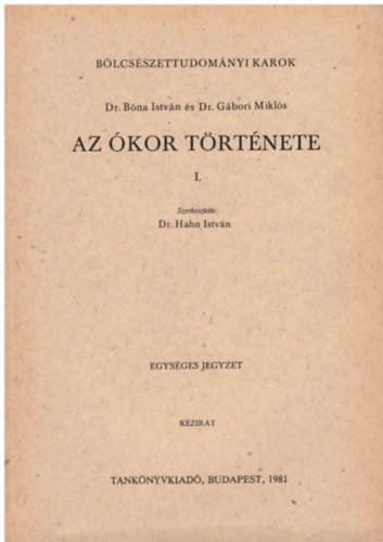 DR. B�na-DR. G�bori - Az �kor t�rt�nete I-V.