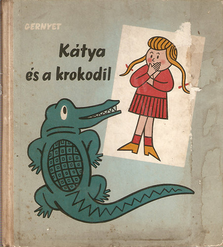 Gernyet - Ktya s a krokodil