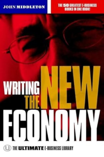 John Middleton - Writing the New Economy