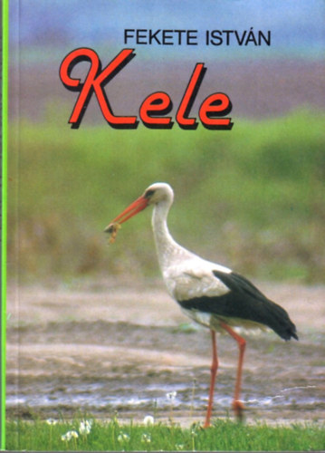 Fekete Istvn - Kele