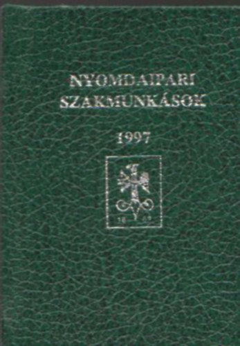 Nyomdaipari szakmunk�sok 1997 (minik�nyv)
