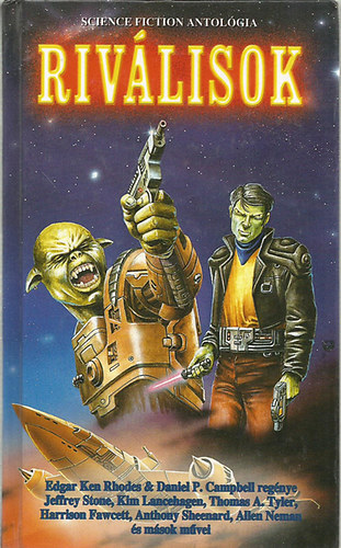 Rhodes -Campbell; Stone; Lancehagen; Tyler stb. - Riv�lisok (Science fiction antol�gia)