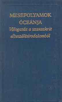 Szmadva Dandin - Mesefolyamok cenja 1-2   - Harminckt mese a buta szerzetesekrl  - A papagj hetven mesje - Vikrama tettei