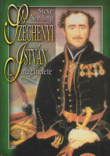 Steve Nording - Szchenyi Istvn magnlete