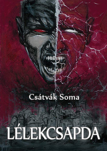 Csátvák Soma - Lélekcsapda