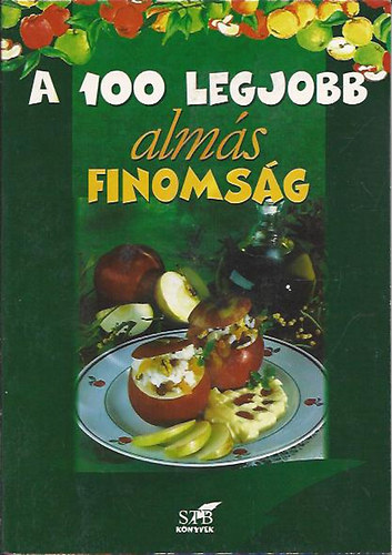 A 100 legjobb alm�s finoms�g