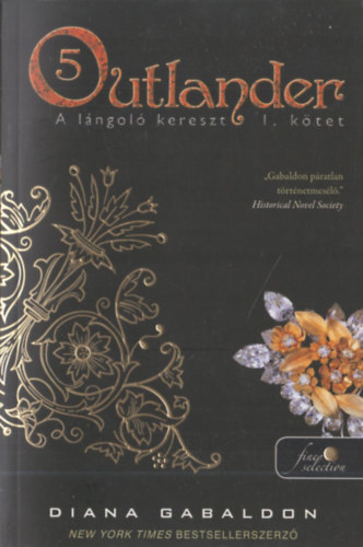 Diana Gabaldon - Outlander 5. - A lngol kereszt 1. ktet