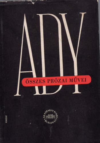 Fldessy Gyula  (szerk.) - Ady Endre sszes przai mvei VII.