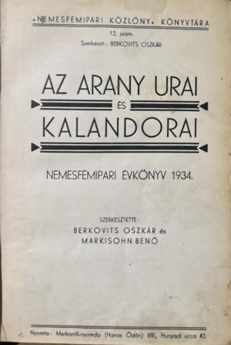 Berkovits-Markisohn - Az arany urai s kalandorai (Nemesfmipari vkny 1934)
