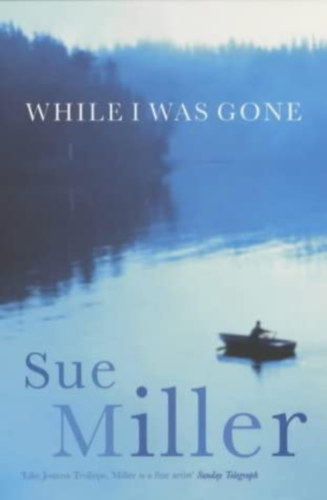 Sue Miller - While I Was Gone