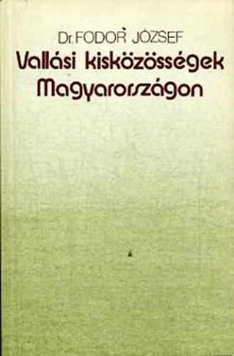 Dr.Fodor Jzsef - Vallsi kiskzssgek Magyarorszgon