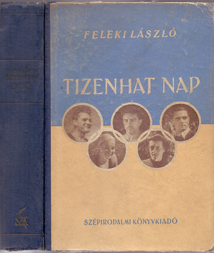 Feleki Lszl - Tizenhat nap