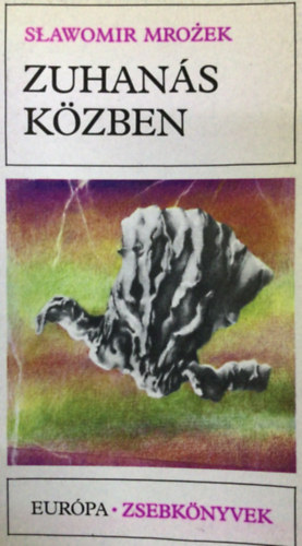 Slawomir Mrozek - Zuhan�s k�zben - Elbesz�l�sek