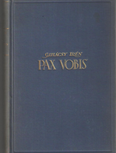P. Gulcsy Irn - Pax vobis I-III.