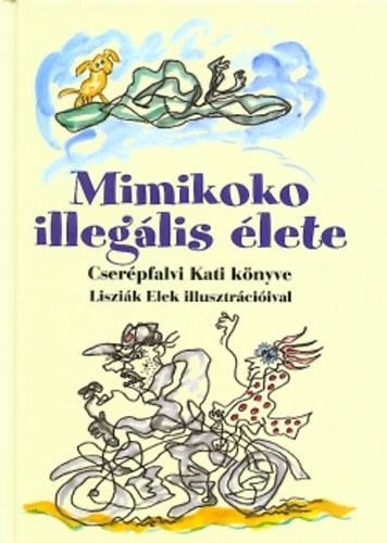 Cserpfalvi Kati - Mimikoko illeglis lete