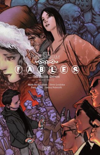 Bill Willingham - Fables: The Deluxe Edition Book Three