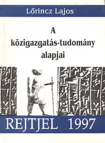 Lrincz Lajos - A kzigazgats-tudomny alapjai