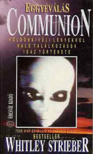 fldnkvli csomag: Eggyvls: Communion + Betolakodk (Intruders) + Fldnkvliek: Extraterrestrials + Figyelnek minket II.