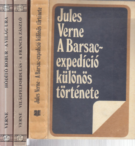 Jules Verne - 3 db. kalandreg�ny (A Barsac-exped�ci� k�l�n�s t�rt�nete + Vil�gfelfordul�s - A francia z�szl� + H�d�t� Robur - A vil�g ura)
