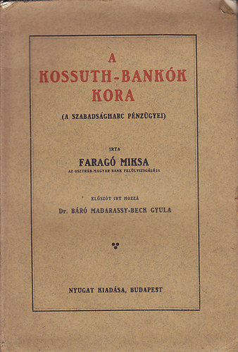 Farag Miksa - A Kossuth-bankk kora